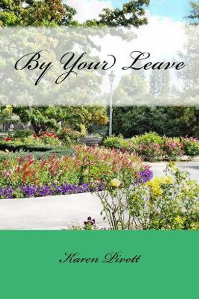 By Your Leave by Karen Pivott 9780473433086