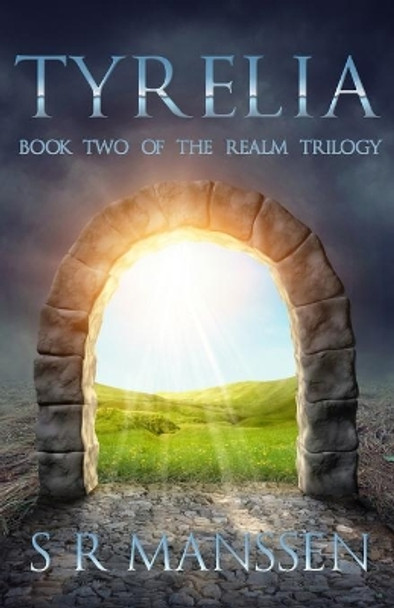 Tyrelia: Realm Trilogy Book Two by Grace Bridges 9780473468507