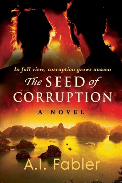 The Seed of Corruption by A I Fabler 9780473623241