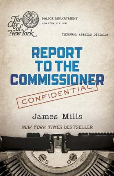 Report to the Commissioner by James Mills 9780486839165