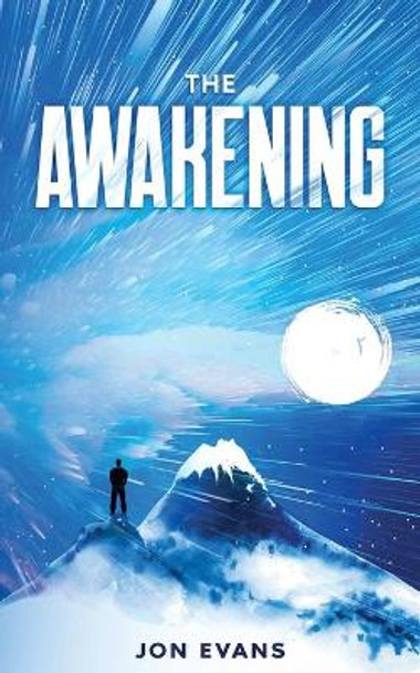 The Awakening by Jonathan E Evans 9780578301068