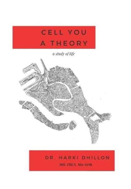 Cell You A Theory by Harki Dhillon MD 9780578403793