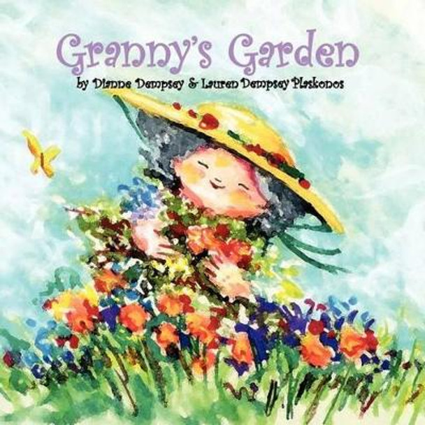 Granny's Garden by Lauren Dempsey Plakonos 9780578008929