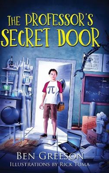THE PROFESSOR'S SECRET DOOR (Dyslexic Font) by Benjamin Greeson 9780578357782