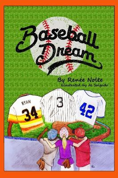 Baseball Dream by Renee Nolte 9780578431888