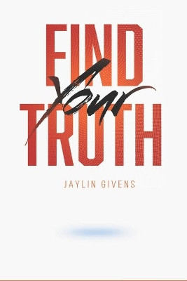 Find Your Truth by Jaylin Givens 9780578809564