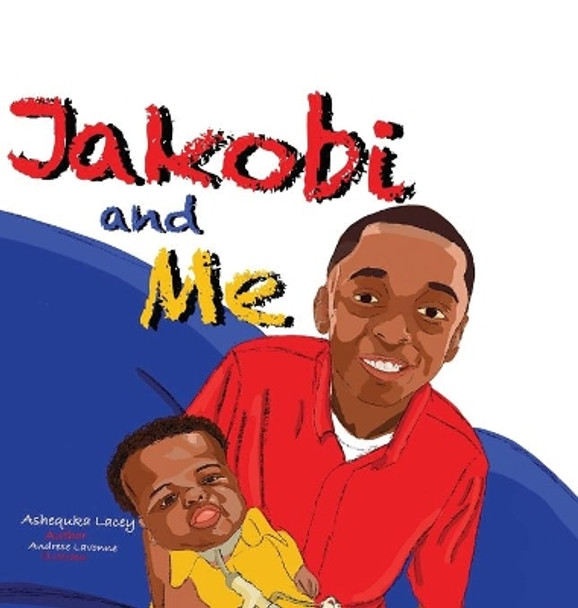 Jakobi and Me by Ashequka Lacey 9780578637587