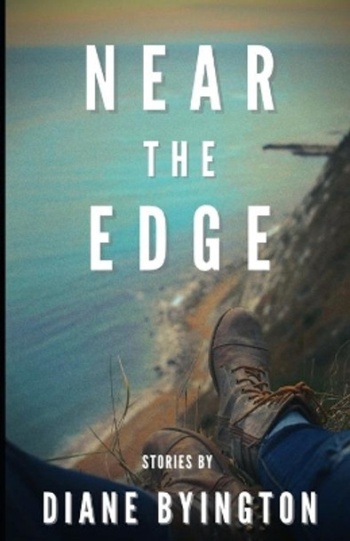 Near the Edge by Diane Byington 9780578772318