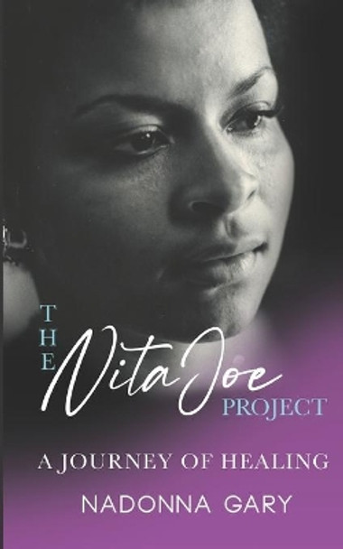 The Nita Joe Project by Nadonna Gary 9780578803524