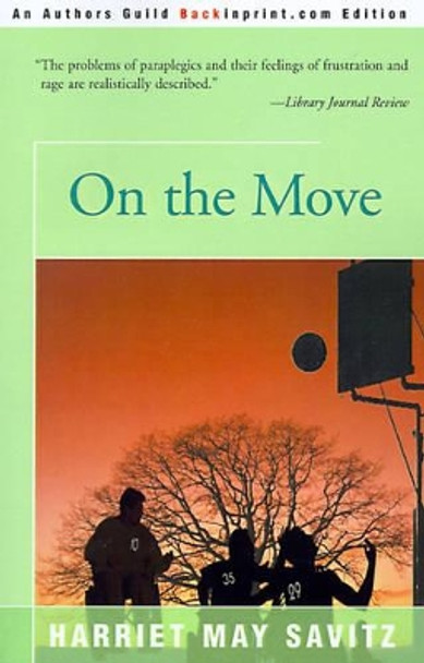 On the Move by Harriet May Savitz 9780595090129