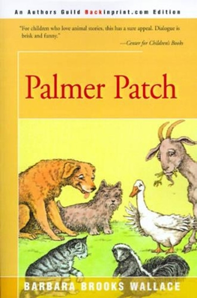 Palmer Patch by Barbara Brooks Wallace 9780595095735