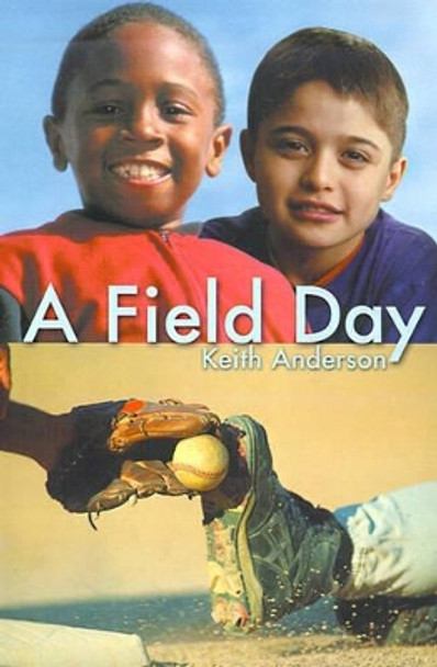 A Field Day by Keith Anderson 9780595096626