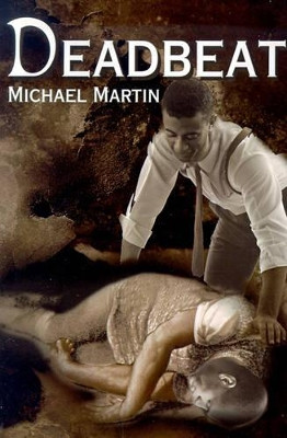 Deadbeat by Michael Martin 9780595140527