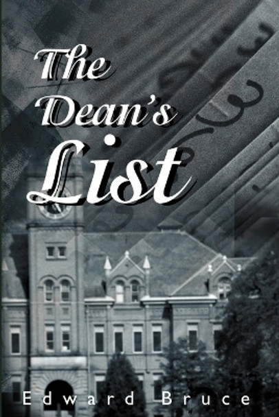 The Dean's List by Edward Bruce 9780595196371