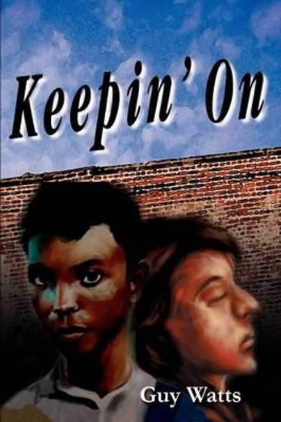 Keepin' On by Guy Watts 9780595238293