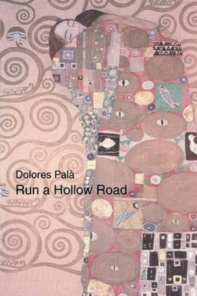 Run a Hollow Road by Dolores Pala 9780595301140