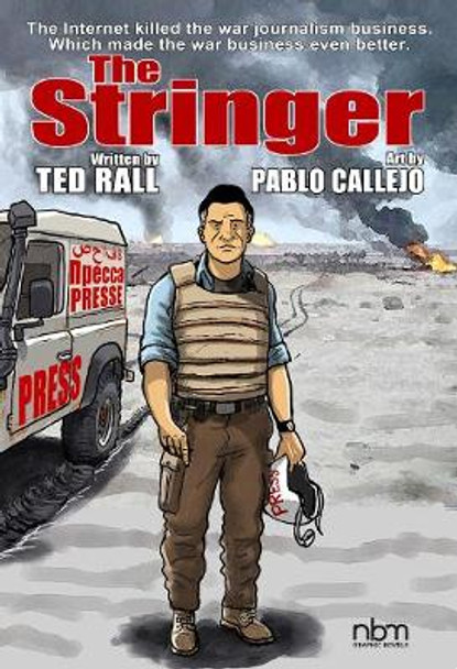 The Stringer by Ted Rall