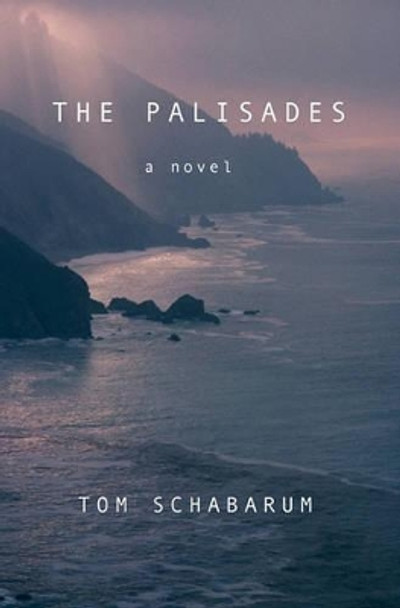 The Palisades by Tom Schabarum 9780615347899