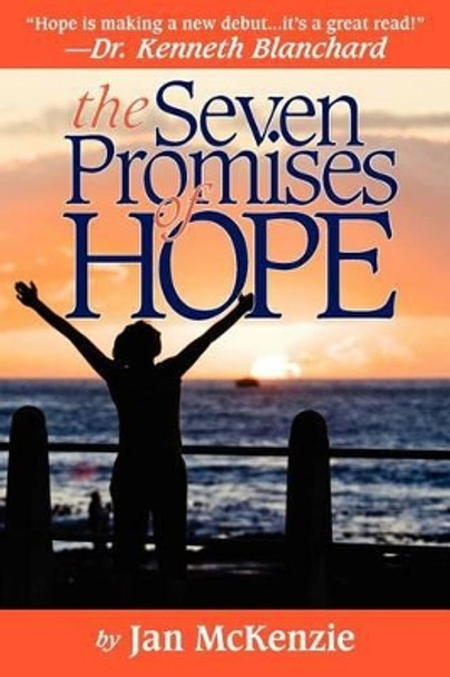 The Seven Promises of Hope by Jan McKenzie 9780615565903