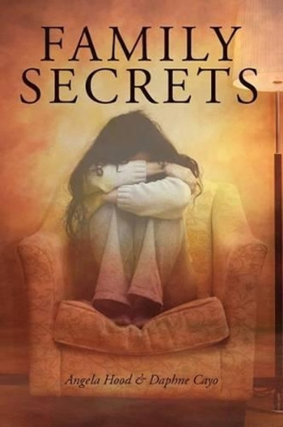 Family Secrets by Daphne Cayo 9780615556772