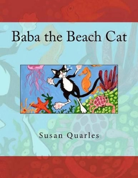 Baba the Beach Cat by Susan Elizabeth Quarles 9780615697482