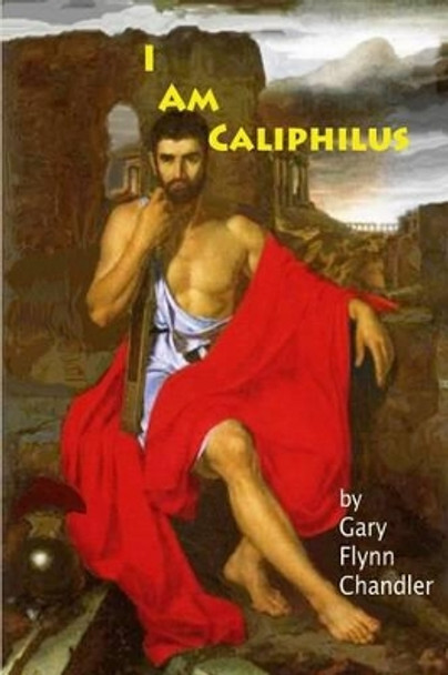 I Am Caliphilus by Lauresa Tomlinson 9780615739274