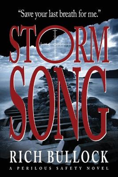 Storm Song by Rich Bullock 9780615747545