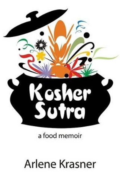 Kosher Sutra by Arlene Krasner 9780615764559