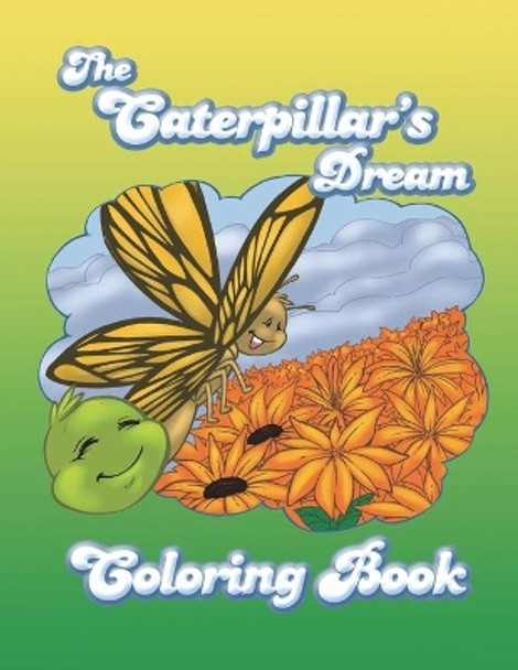 The Caterpillar's Dream Coloring Book by Randy Monces 9780615768120