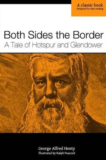 Both Sides the Border: A Tale of Hotspur and Glendower by Ralph Peacock 9780615845838