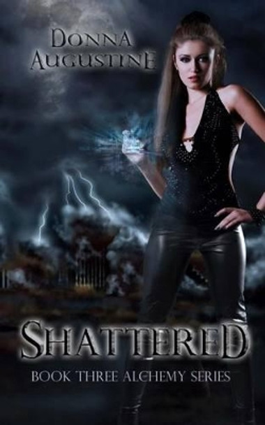 Shattered by Donna Augustine 9780615921457