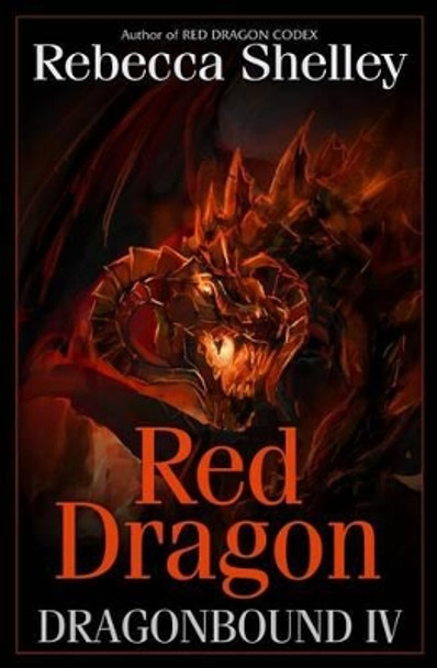 Dragonbound IV: Red Dragon by Rebecca Shelley 9780615981437