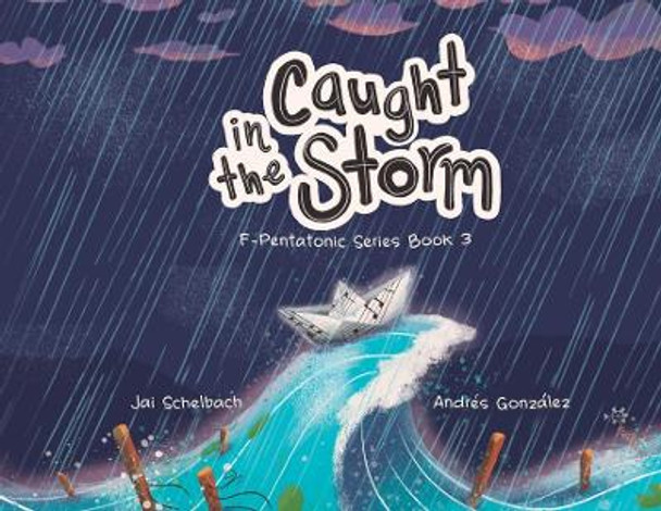 Caught in the Storm by Jai Schelbach 9780648890461