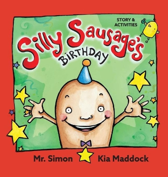 Silly Sausage's Birthday (US hard cover) STORY & ACTIVITIES: US English by MR Simon 9780645061635