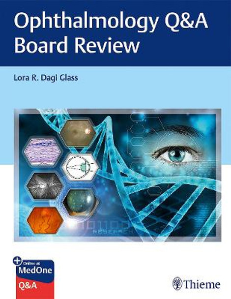 Ophthalmology Q&A Board Review by Lora Glass