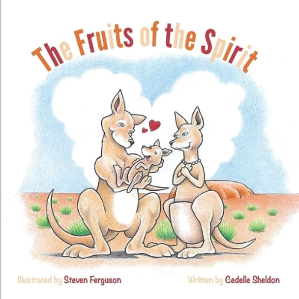 The Fruits Of The Spirit by Cedelle Sheldon 9780645880960