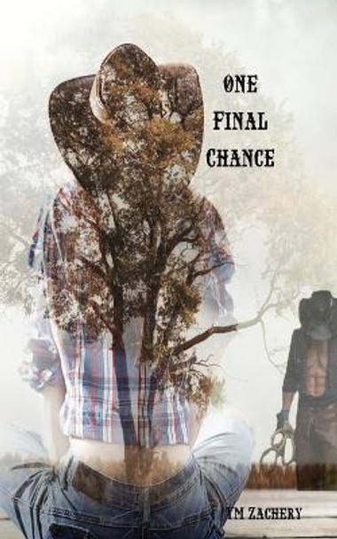 One Final Chance by Ym Zachery 9780648710349