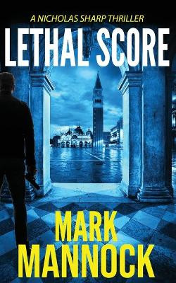 Lethal Score by Mark Mannock 9780648903611