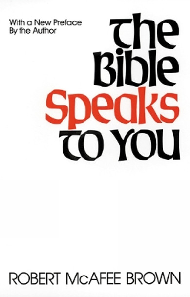 The Bible Speaks to You by Robert McAfee Brown 9780664245979