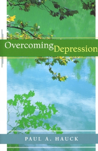 Overcoming Depression by Paul A. Hauck 9780664249694