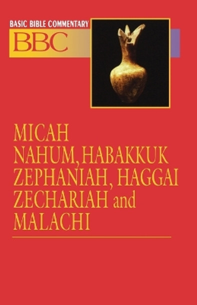 Micah, Nahum, Habakkuk, Zephaniah, Haggai, Zechariah and Malachi by Linda B. Hinton 9780687026357