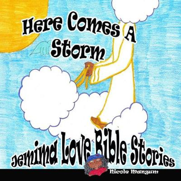 Here Comes a Storm by Nicole Mangum 9780692021644