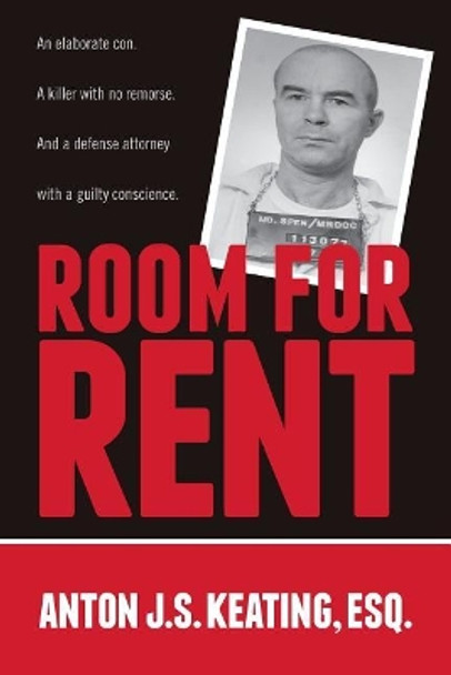 Room for Rent by Anton J S Keating Esq 9780692129791