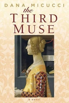 The Third Muse by Dana Micucci 9780692251126