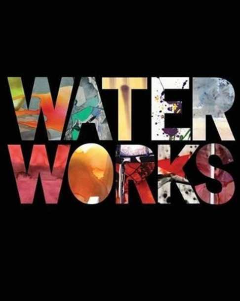 Water Works by Dr Peter Frank 9780692237229