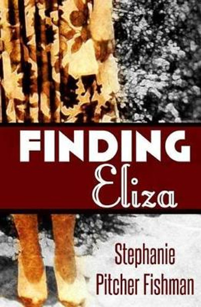 Finding Eliza by Staci Troilo 9780692238097