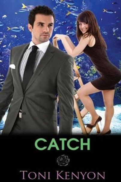 Catch by Toni Kenyon 9780992251819