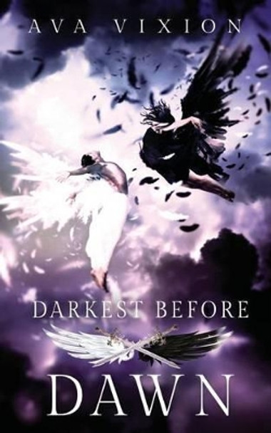 Darkest Before Dawn by Ava Vixion 9780692490488