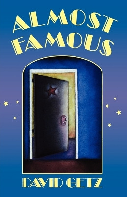 Almost Famous by David Getz 9780805034646