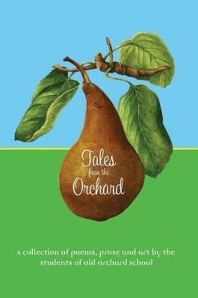 Tales from the Orchard: An anthology by Elizabeth Cox 9780996182416